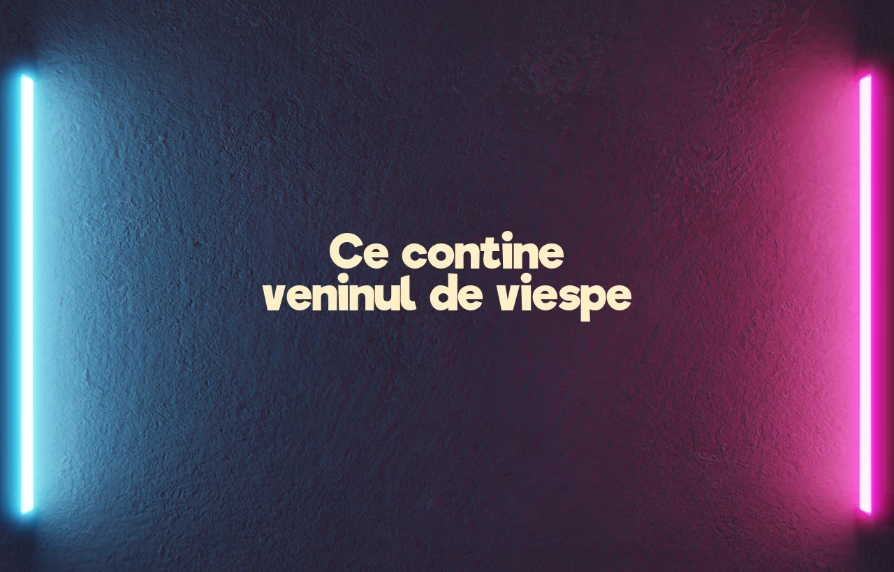 ce contine veninul de viespe